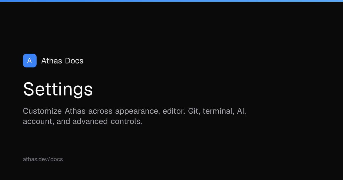 Settings | Athas Docs